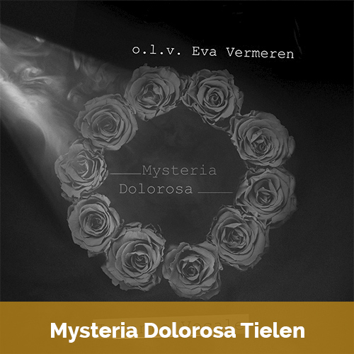 Mysteria Dolorosa Tielen